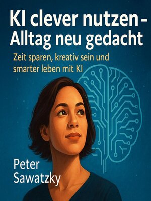 cover image of KI clever nutzen – Alltag neu gedacht